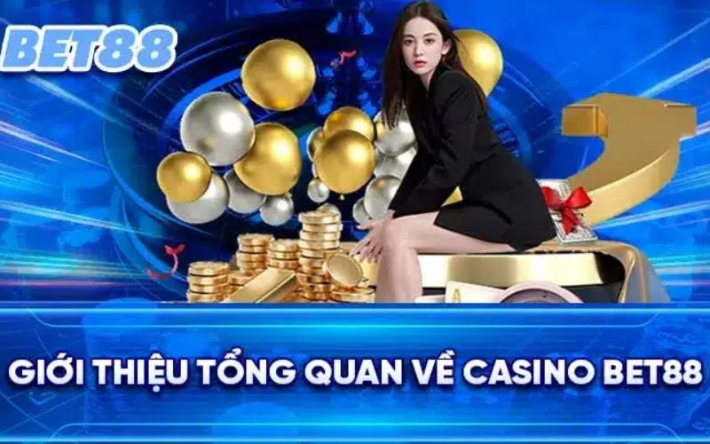 Khám phá thông tin về sảnh cược casino bet88